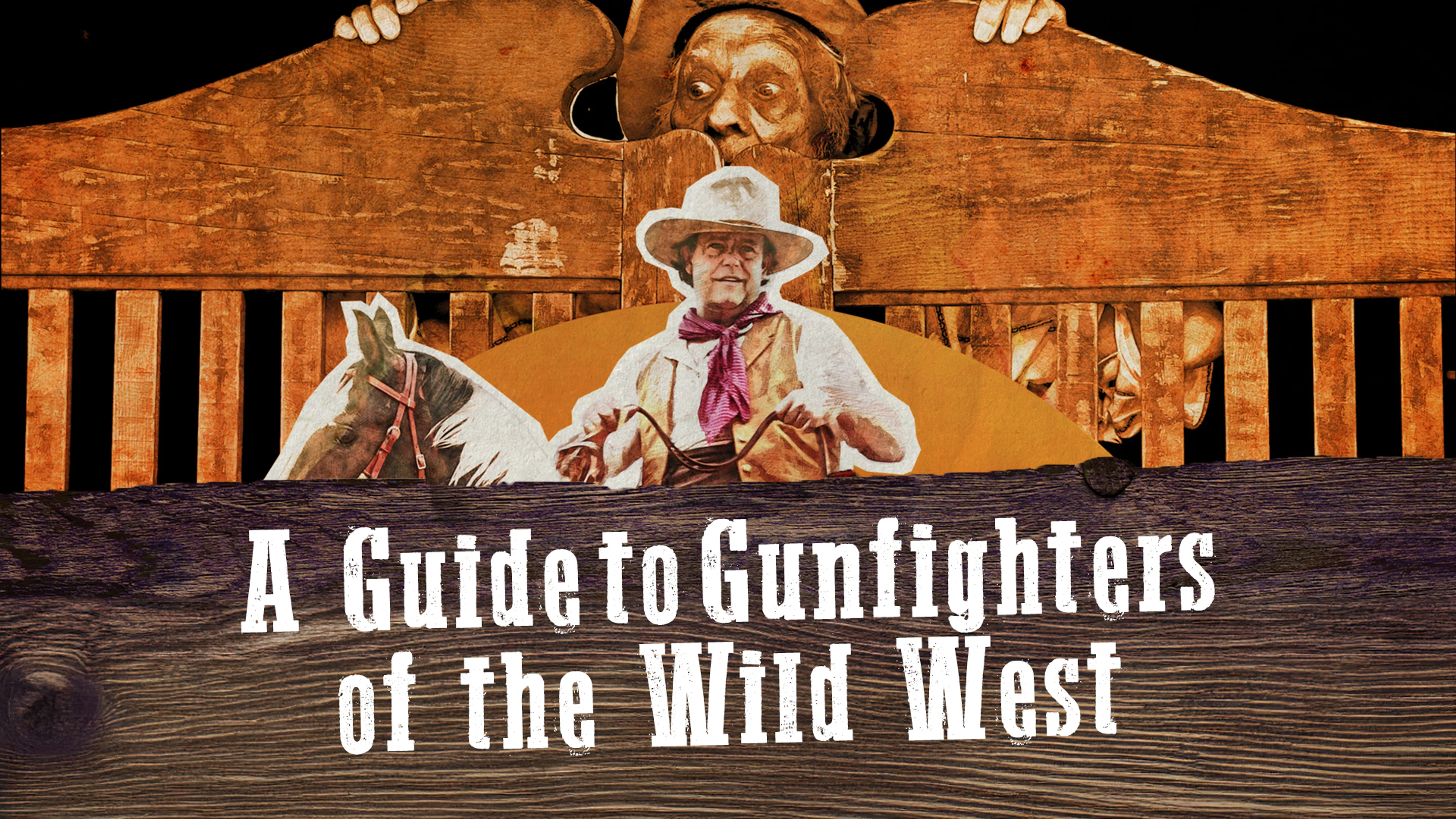 A Guide to Gunfighters of the Wild West poster